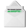 Enveloppe ouverte avec lettre apparente avec les mots "Votre demande d'agrément est acceptée"